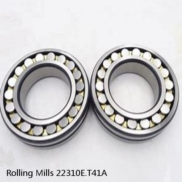 22310E.T41A Rolling Mills Spherical roller bearings