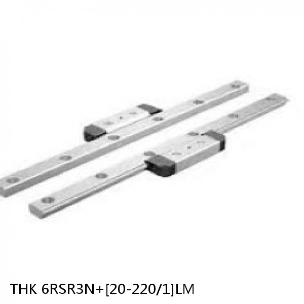 6RSR3N+[20-220/1]LM THK Miniature Linear Guide Full Ball RSR Series