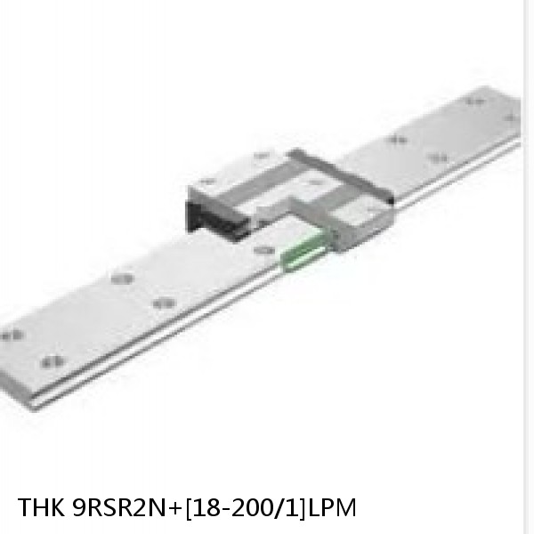 9RSR2N+[18-200/1]LPM THK Miniature Linear Guide Full Ball RSR Series
